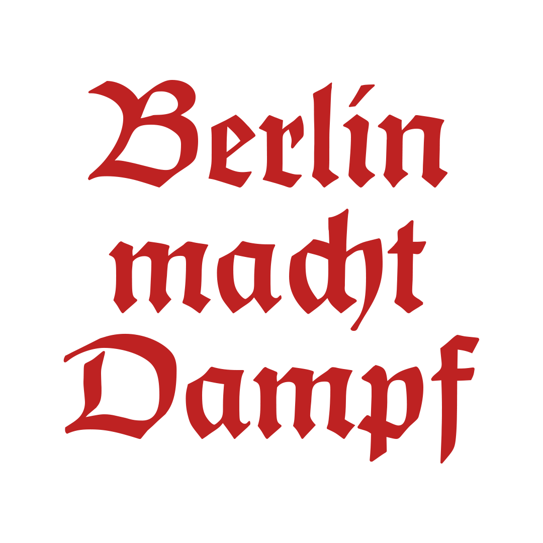 Berlin macht Dampf